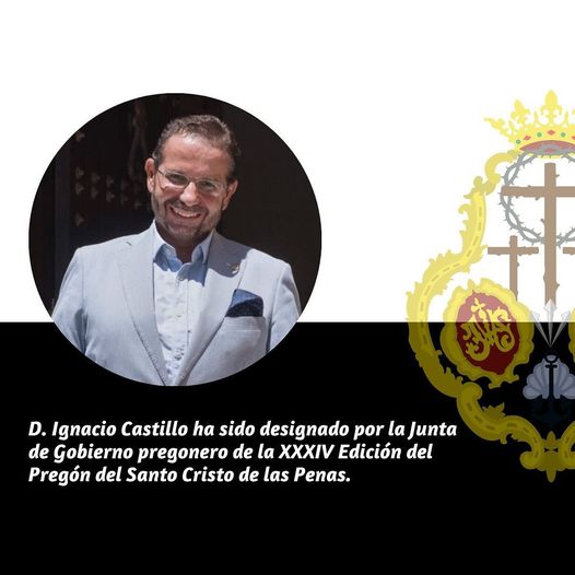 Don Ignacio Castillo nombrado pregonero del Cristo de las Penas